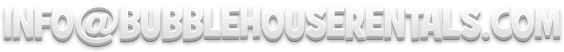 info@bubblehouserentals.com